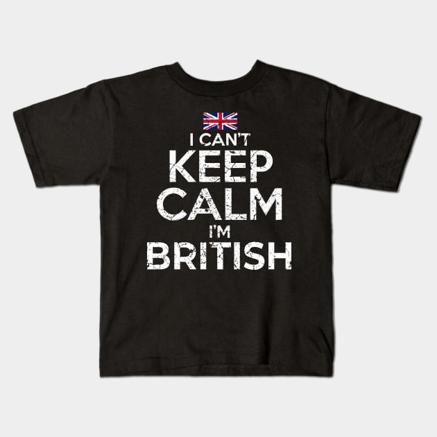 I Can't Keep Calm I'm British Kids T-Shirt by Mila46